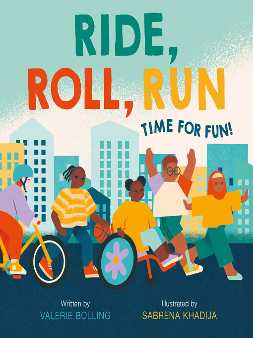 Title details for Ride, Roll, Run by Valerie Bolling - Available